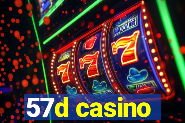 57d casino